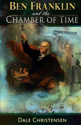 Book cover for Ben Franklin and the Chamber of Time