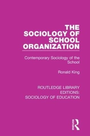 Cover of The Sociology of School Organization