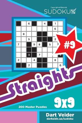 Book cover for Sudoku Straights - 200 Master Puzzles 9x9 (Volume 9)