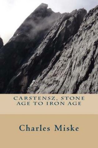 Cover of Carstensz, Stone Age to Iron Age