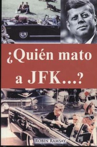 Cover of Quien Mato a JFK?