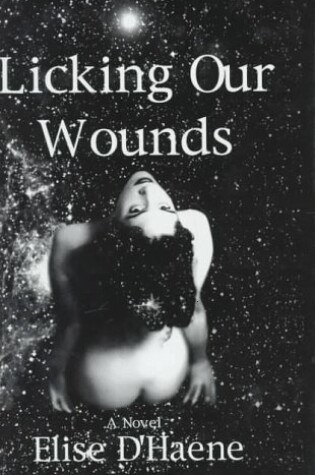 Cover of Licking Our Wounds