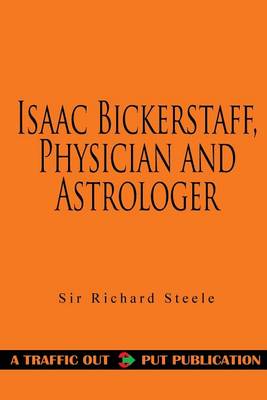 Book cover for Isaac Bickerstaff, Physician and Astrologer