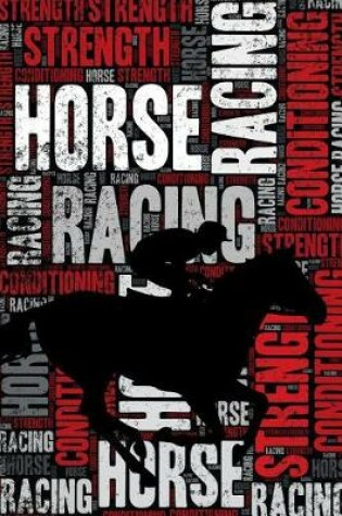 Cover of Horse Racing Strength and Conditioning Log
