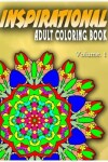Book cover for INSPIRATIONAL ADULT COLORING BOOKS - Vol.1