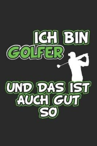 Cover of Ich bin Golfer und das ist auch gut so