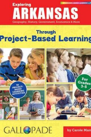 Cover of Exploring Arkansas Through Project-Based Learning