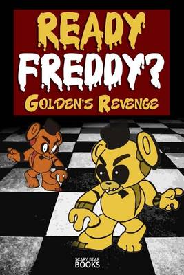 Book cover for Ready Freddy? Golden's Revenge