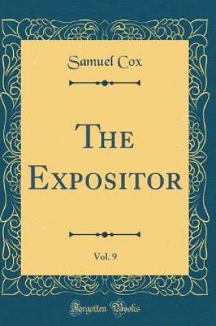 Cover of The Expositor, Vol. 9 (Classic Reprint)