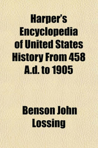 Cover of Harper's Encyclopedia of United States History from 458 A.D. to 1905