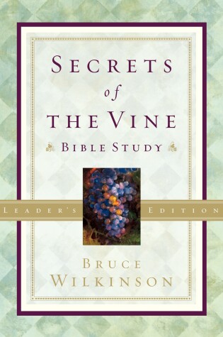 Cover of Secrets of the Vine (Leader's Guide)