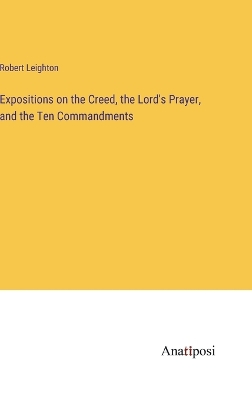 Book cover for Expositions on the Creed, the Lord's Prayer, and the Ten Commandments