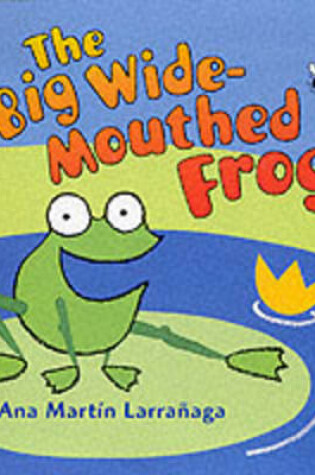 Big Wide-Mouthed Frog