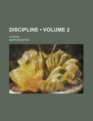 Book cover for Discipline (Volume 2); A Novel