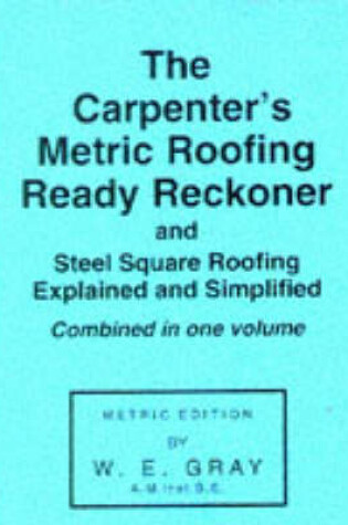 Cover of Carpenter's Metric Roofing Ready Reckoner