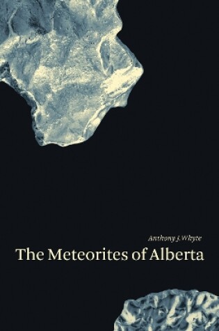 Cover of The Meteorites of Alberta