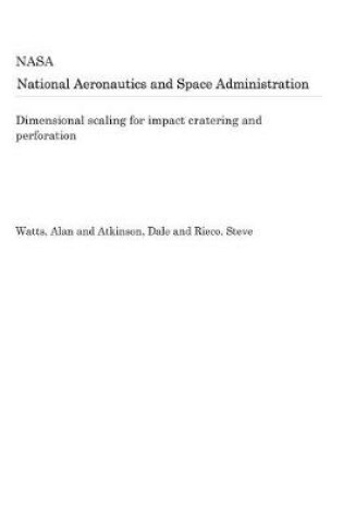 Cover of Dimensional Scaling for Impact Cratering and Perforation