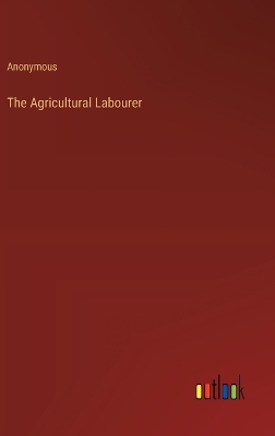 Book cover for The Agricultural Labourer