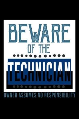 Book cover for Beware of the Technician. Owner assumes no resposibility