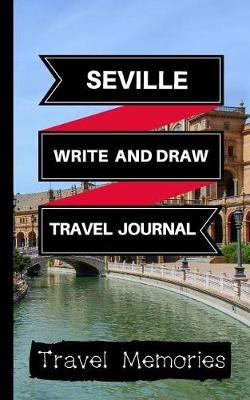 Book cover for Seville Write and Draw Travel Journal