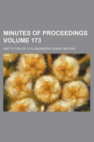 Cover of Minutes of Proceedings Volume 173
