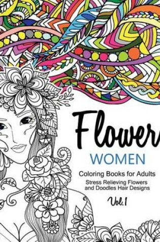 Cover of Flower Women Coloring Books for Adults