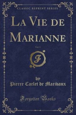 Cover of La Vie de Marianne, Vol. 3 (Classic Reprint)