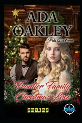 Cover of Frontier Family Christmas Love Series