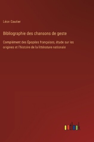 Cover of Bibliographie des chansons de geste