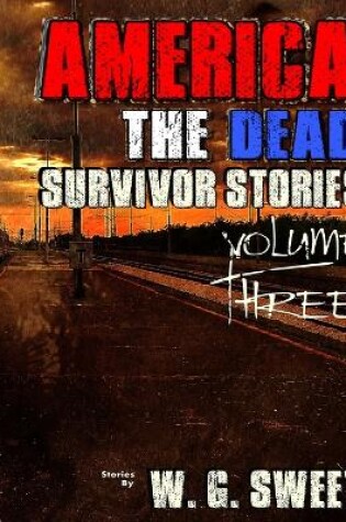 Cover of America The Dead Survivor Stories Three