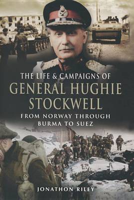 Book cover for The Life & Campaigns of General Hughie Stockwell