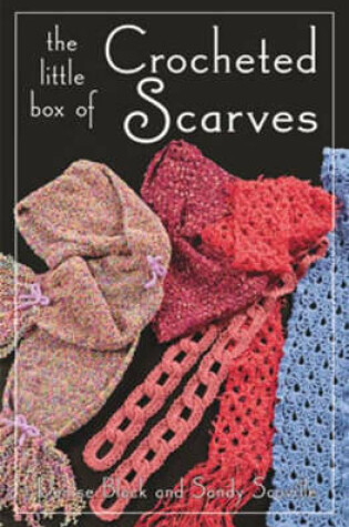 Cover of Little Box of Crocheted Scarves