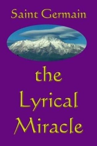 Cover of The Lyrical Miracle