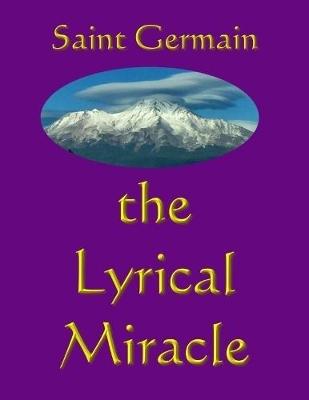 Book cover for The Lyrical Miracle