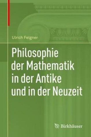 Cover of Philosophie der Mathematik in der Antike und in der Neuzeit