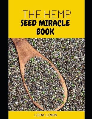 Book cover for The Hemp Seed Miracle Book