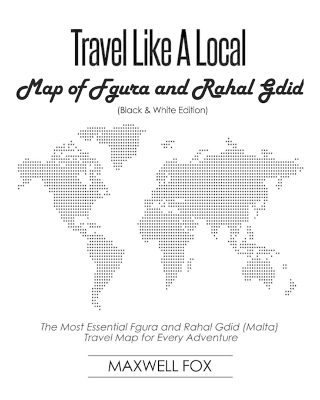 Book cover for Travel Like a Local - Map of Fgura and Rahal Gdid (Black and White Edition)