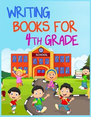 Book cover for Writing Books For 4th Grade