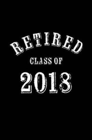 Cover of Retired Class of 2018