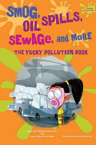 Cover of Smog, Oil Spills, Sewage, and More