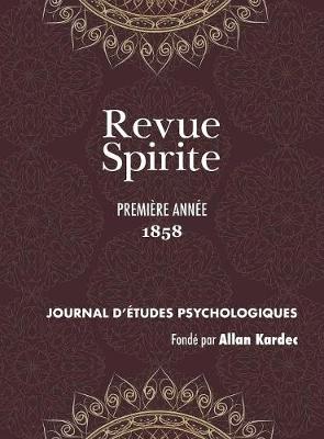 Cover of Revue Spirite (Ann e 1858 - Premi re Ann e)