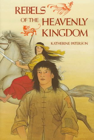Book cover for Paterson Katherine : Rebels of the Heavenly Kingdom (Hbk)