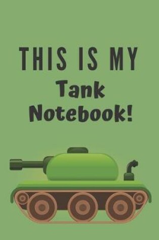 Cover of This is my tank notebook!