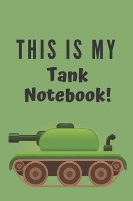 Book cover for This is my tank notebook!