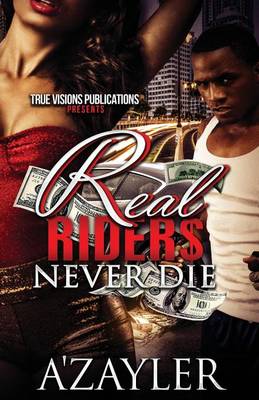 Book cover for Real Rider$ Never Die