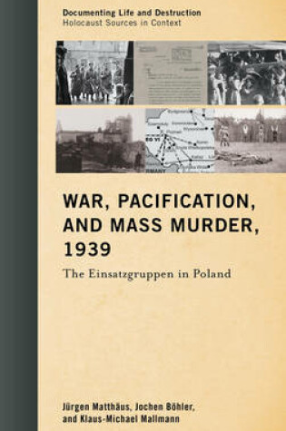 Cover of War, Pacification, and Mass Murder, 1939