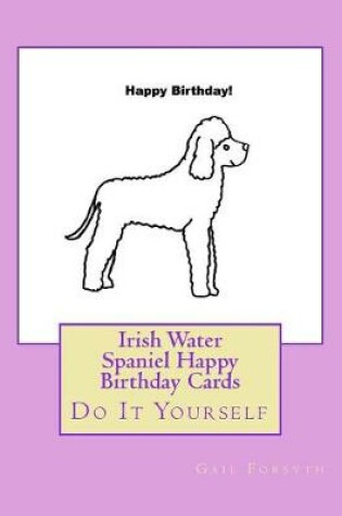 Cover of Irish Water Spaniel Happy Birthday Cards