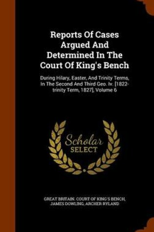 Cover of Reports of Cases Argued and Determined in the Court of King's Bench