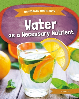 Cover of Water as a Necessary Nutrient