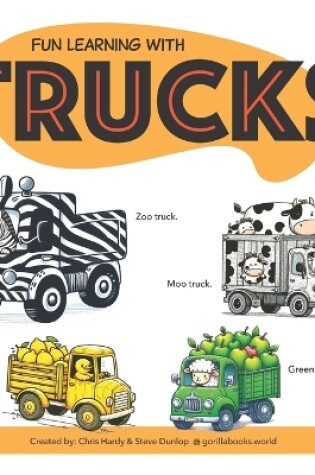 Cover of Fun Learning With Trucks